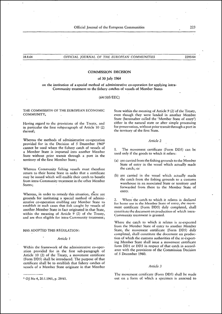 64/503/EEC: Commission Decision of 30 July 1964 on the institution of a special method of administrative co-operation for applying intra-Community treatment to the fishery catches of vessels of Member States