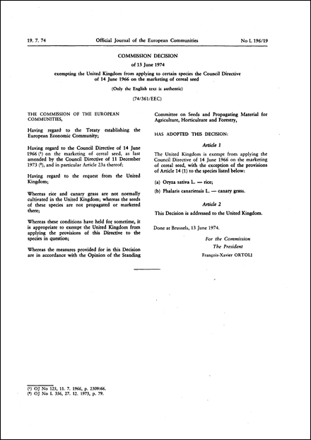 74/361/EEC: Commission Decision of 13 June 1974 exempting the United Kingdom from applying to certain species the Council Directive of 14 June 1966 on the marketing of cereal seed (Only the English text is authentic)