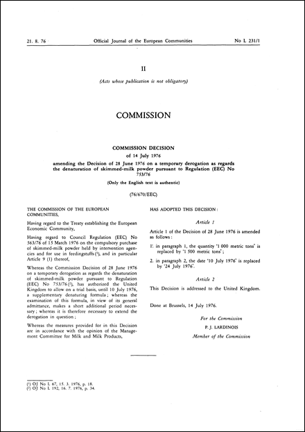 Commission Decision of 14 July 1976 amending the Decision of 28 June 1976 on a temporary derogation as regards the denaturation of skimmed-milk powder pursuant to Regulation (EEC) No 753/76