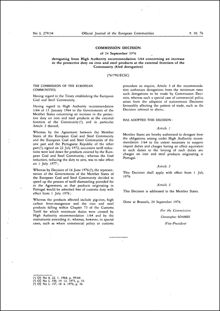 76/790/ECSC: Commission Decision of 24 September 1976 derogating from High Authority Recommendation 1/64 concerning an increase in the protective duty on iron and steel products at the external frontiers of the Community (83rd derogation)