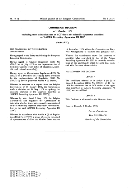 76/812/EEC: Commission Decision of 5 October 1976 excluding from admission free of CCT duties the scientific apparatus described as 'AMPEX Recording Apparatus PR 2200'