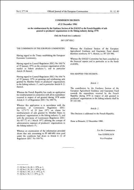 80/1287/EEC: Commission Decision of 22 December 1980 on the reimbursement by the Guidance Section of the EAGGF to the French Republic of aids granted to producers'organizations in the fishing industry during 1978 (Only the French text is authentic)