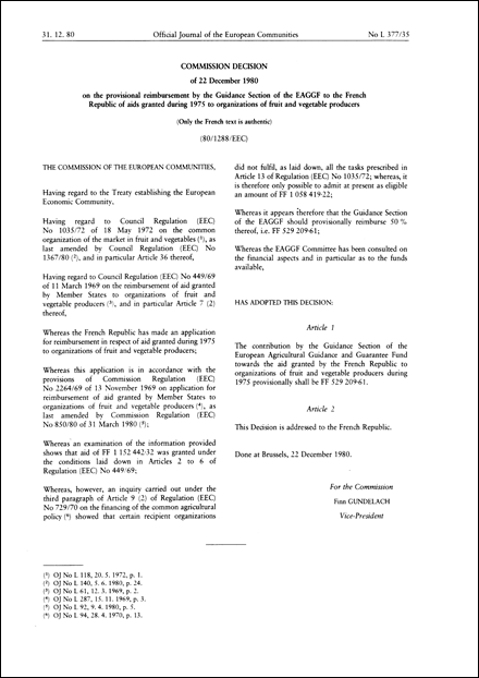 80/1288/EEC: Commission Decision of 22 December 1980 on the provisional reimbursement by the Guidance Section of the EAGGF to the French Republic of aids granted during 1975 to organizations of fruit and vegetable producers (Only the French text is authentic)