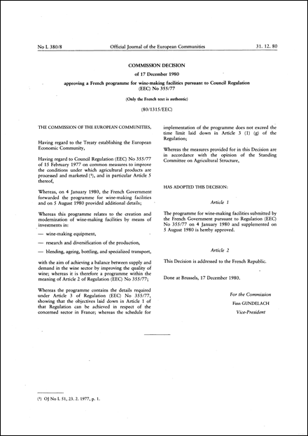 80/1315/EEC: Commission Decision of 17 December 1980 approving a French programme for wine-making facilities pursuant to Council Regulation (EEC) No 355/77 (Only the French text is authentic)