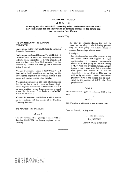 84/421/EEC: Commission Decision of 23 July 1984 amending Decision 83/494/EEC concerning animal health conditions and veterinary certification for the importation of domestic animals of the bovine and porcine species from Canada