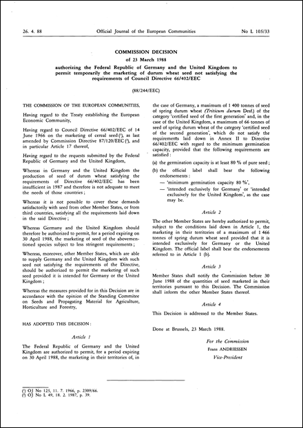 88/244/EEC: Commission Decision of 23 March 1988 authorizing the Federal Republic of Germany and the United Kingdom to permit temporarily the marketing of durum wheat seed not satisfying the requirements of Council Directive 66/402/EEC