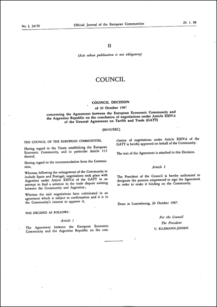 88/45/EEC: Council Decision of 20 October 1987 concerning the Agreement between the European Economic Community and the Argentine Republic on the conclusion of negotiations under Article XXIV.6 of the General Agreement on Tariffs and Trade (GATT)