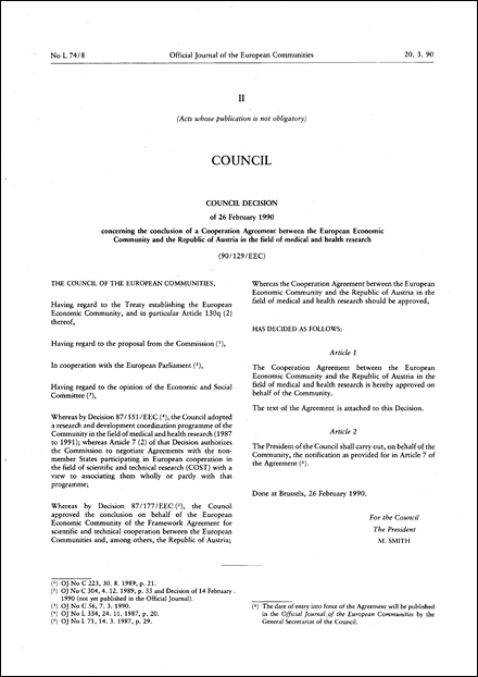 90/129/EEC: Council Decision of 26 February 1990 concerning the conclusion of a Cooperation Agreement between the European Economic Community and the Republic of Austria in the field of medical and health research