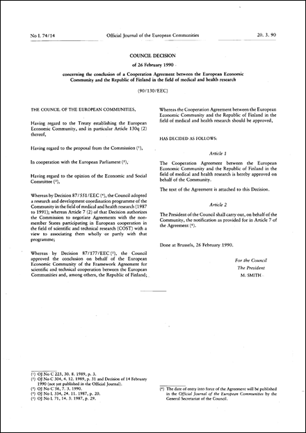 90/130/EEC: Council Decision of 26 February 1990 concerning the conclusion of a Cooperation Agreement between the European Economic Community and the Republic of Finland in the field of medical and health research