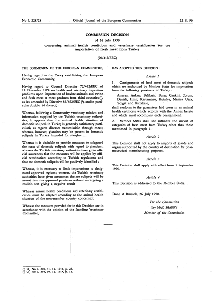 90/445/EEC: Commission Decision of 26 July 1990 concerning animal health conditions and veterinary certification for the importation of fresh meat from Turkey
