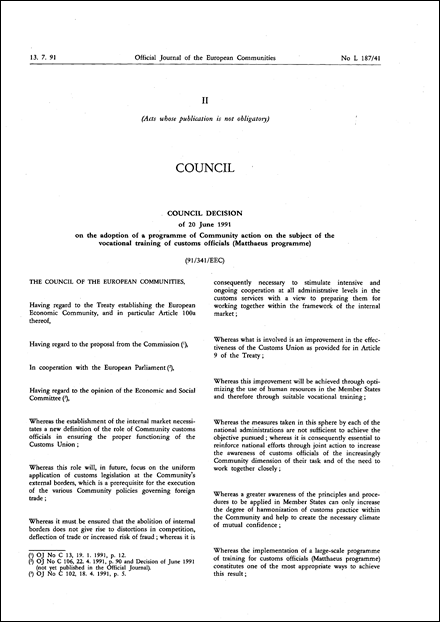 91/341/EEC: Council Decision of 20 June 1991 on the adoption of a programme of Community action on the subject of the vocational training of customs officials (Matthaeus programme)