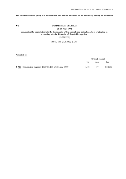 92/271/EEC: Commission Decision of 20 May 1992 concerning the importation into the Community of live animals and animal products originating in or coming via the Republic of Bosnia-Herzegovina