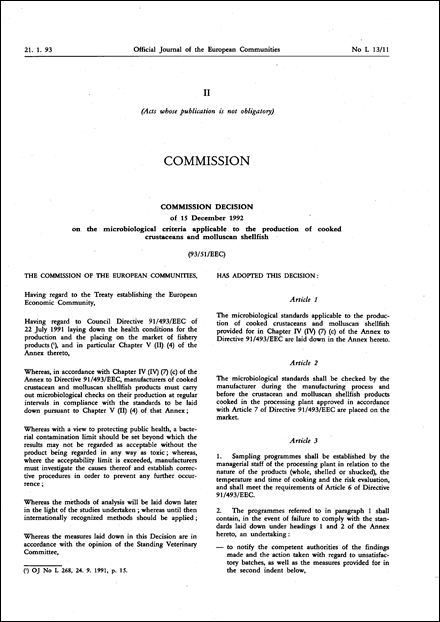 93/51/EEC: Commission Decision of 15 December 1992 on the microbiological criteria applicable to the production of cooked crustaceans and molluscan shellfish