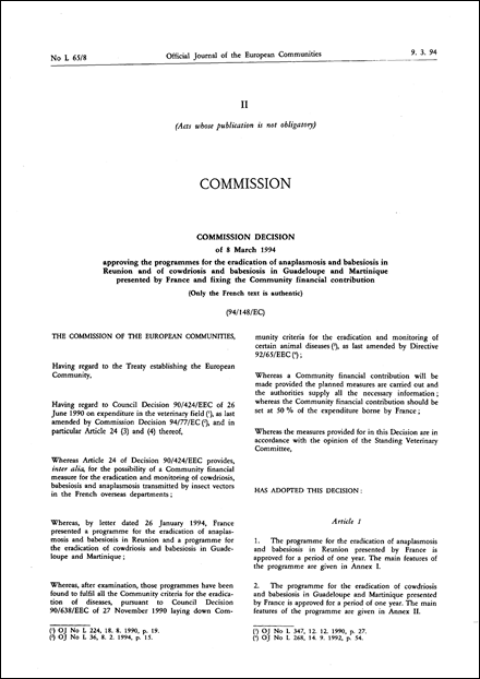 94/148/EC: Commission Decision of 8 March 1994 approving the programmes for the eradication of anaplasmosis and babesiosis in Reunion and of cowdriosis and babesiosis in Guadeloupe and Martinique presented by France and fixing the Community financial contribution (Only the French text is authentic)