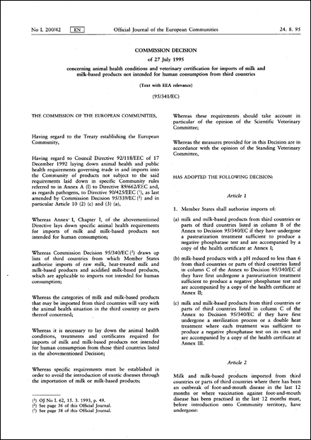 95/341/EC: Commission Decision of 27 July 1995 concerning animal health conditions and veterinary certification for imports of milk and milk-based products not intended for human consumption from third countries (repealed)