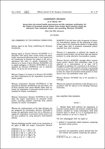 97/198/EC: Commission Decision of 25 March 1997 laying down the animal health requirements and the veterinary certification for the import of processed animal protein from certain third countries which use alternative heat treatment systems and amending Decision 94/344/EC (Text with EEA relevance)