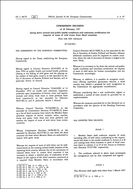 97/220/EC: Commission Decision of 28 February 1997 laying down animal and public health conditions and veterinary certification for imports of meat of wild swine from third countries (Text with EEA relevance)