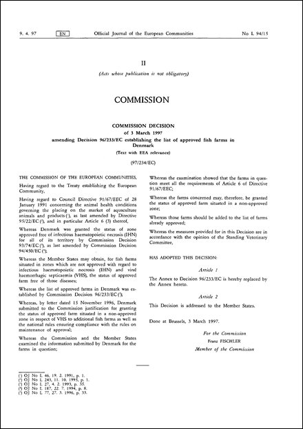 97/234/EC: Commission Decision of 3 March 1997 amending Decision 96/233/EC establishing the list of approved fish farms in Denmark (Text with EEA relevance)