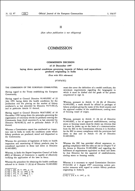 97/876/EC: Commission Decision of 23 December 1997 laying down special conditions governing imports of fishery and aquaculture products originating in India (Text with EEA relevance)