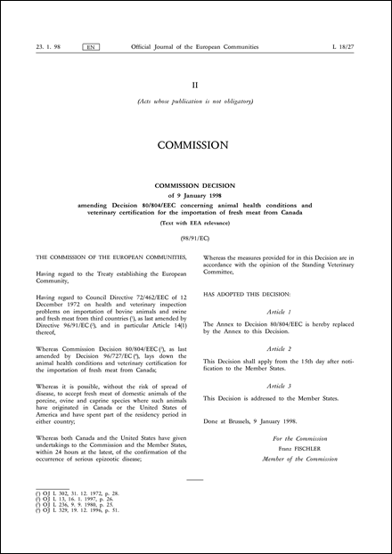 98/91/EC: Commission Decision of 9 January 1998 amending Decision 80/804/EEC concerning animal health conditions and veterinary certification for the importation of fresh meat from Canada (Text with EEA relevance)