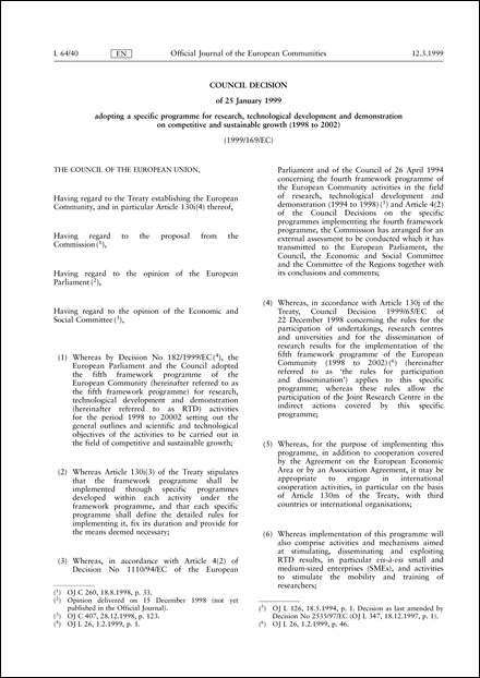 1999/169/EC: Council Decision of 25 January 1999 adopting a specific programme for research, technological development and demonstration on competitive and sustainable growth (1998 to 2002)