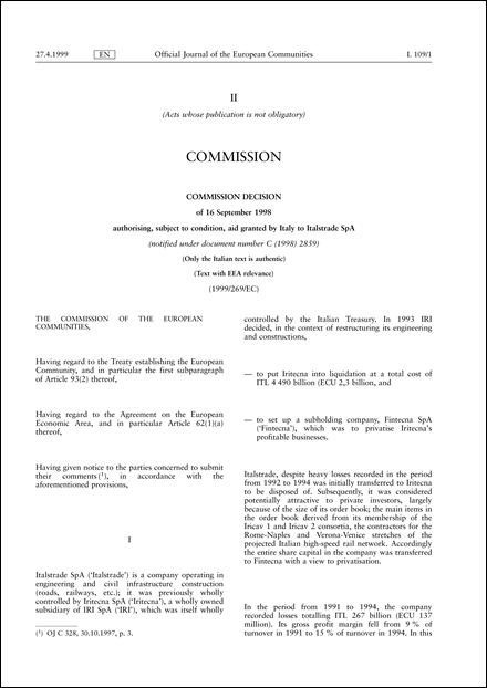 1999/269/EC: Commission Decision of 16 September 1998 authorising, subject to condition, aid granted by Italy to Italstrade SpA - (notified under document number C (1998) 2859) - (Only the Italian text is authentic) - (Text with EEA relevance)