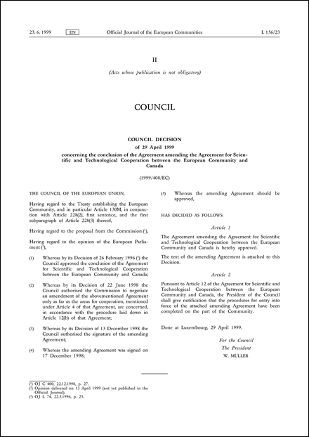1999/408/EC: Council Decision of 29 April 1999 concerning the conclusion of the Agreement amending the Agreement for Scientific and Technological Cooperation between the European Community and Canada