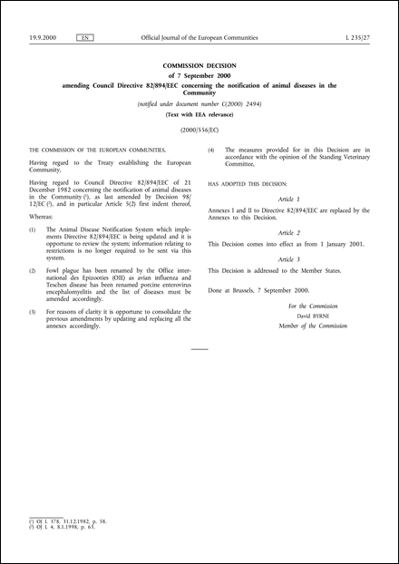 2000/556/EC: Commission Decision of 7 September 2000 amending Council Directive 82/894/EEC concerning the notification of animal diseases in the Community (notified under document number C(2000) 2494) (Text with EEA relevance)