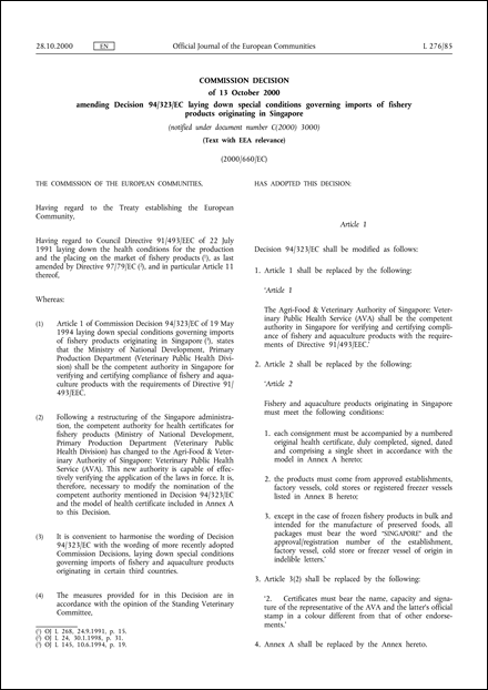2000/660/EC: Commission Decision of 13 October 2000 amending Decision 94/323/EC laying down special conditions governing imports of fishery products originating in Singapore (notified under document number C(2000) 3000) (Text with EEA relevance)