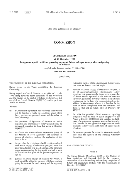 2000/83/EC: Commission Decision of 21 December 1999 laying down special conditions governing imports of fishery and aquaculture products originating in Pakistan (notified under document number C(1999) 4754) (Text with EEA relevance)