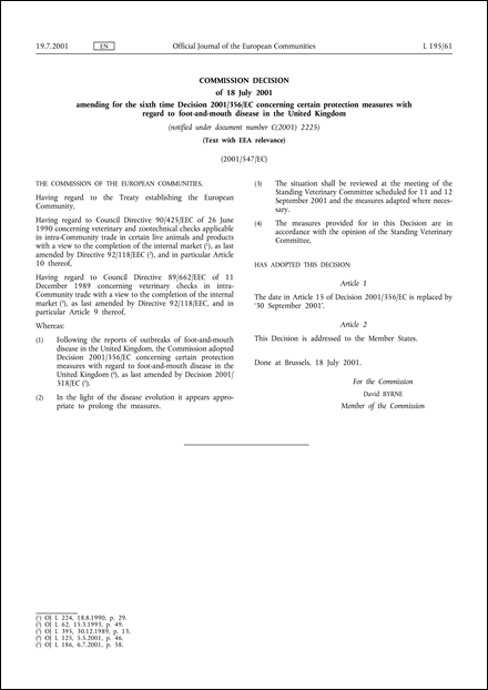2001/547/EC: Commission Decision of 18 July 2001 amending for the sixth time Decision 2001/356/EC concerning certain protection measures with regard to foot-and-mouth disease in the United Kingdom (Text with EEA relevance) (notified under document number C(2001) 2225)