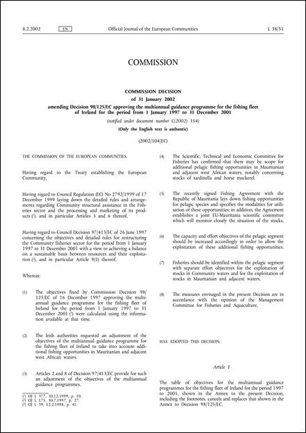 2002/104/EC: Commission Decision of 31 January 2002 amending Decision 98/125/EC approving the multiannual guidance programme for the fishing fleet of Ireland for the period from 1 January 1997 to 31 December 2001 (notified under document number C(2002) 354)