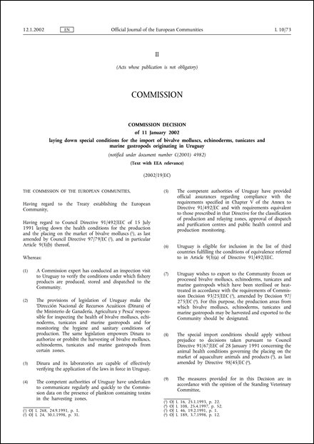 2002/19/EC: Commission Decision of 11 January 2002 laying down special conditions for the import of bivalve molluscs, echinoderms, tunicates and marine gastropods originating in Uruguay (Text with EEA relevance) (notified under document number C(2001) 4982)