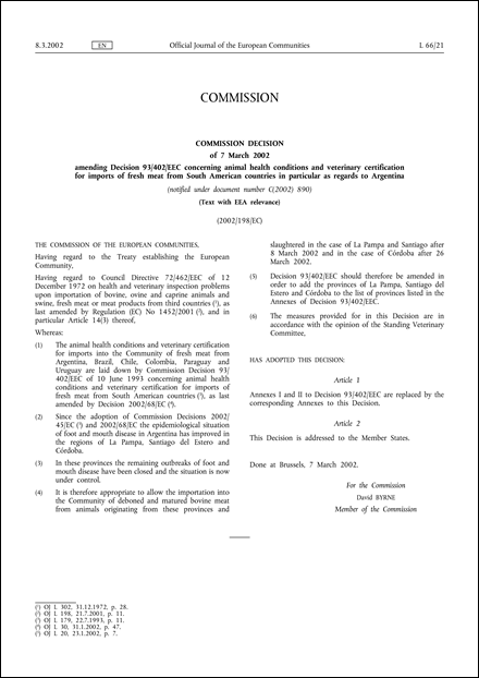 2002/198/EC: Commission Decision of 7 March 2002 amending Decision 93/402/EEC concerning animal health conditions and veterinary certification for imports of fresh meat from South American countries in particular as regards to Argentina (Text with EEA relevance) (notified under document number C(2002) 890)
