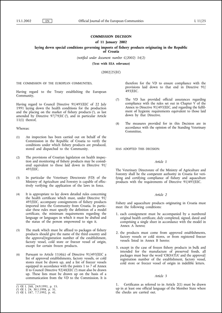2002/25/EC: Commission Decision of 11 January 2002 laying down special conditions governing imports of fishery products originating in the Republic of Croatia (notified under document number C(2002) 14/2) (Text with EEA relevance)