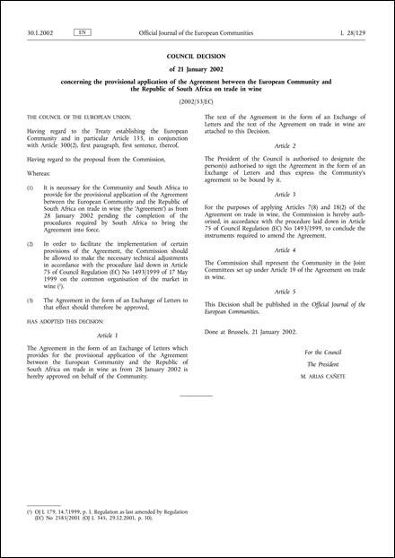 2002/53/EC: Council Decision of 21 January 2002 concerning the provisional application of the Agreement between the European Community and the Republic of South Africa on trade in wine