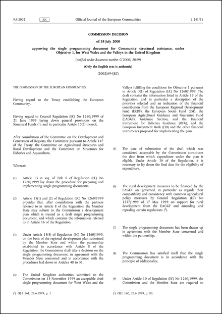 2002/694/EC: Commission Decision of 24 July 2000 approving the single programming document for Community structural assistance, under Objective 1, for West Wales and the Valleys in the United Kingdom (notified under document number C(2000) 2049)