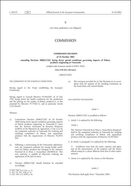 2002/833/EC: Commission Decision of 22 October 2002 amending Decision 2000/672/EC laying down special conditions governing imports of fishery products originating in Venezuela (Text with EEA relevance) (notified under document number C(2002) 3902)