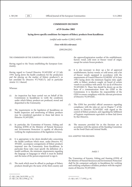 2002/862/EC: Commission decision of 29 October 2002 laying down specific conditions for imports of fishery products from Kazakhstan (Text with EEA relevance.) (notified under number C(2002) 4099) (repealed)