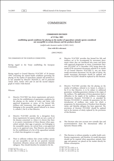 2003/390/EC: Commission Decision of 23 May 2003 establishing special conditions for placing on the market of aquaculture animals species considered not susceptible to certain diseases and the products thereof (Text with EEA relevance) (notified under document number C(2003) 1641)