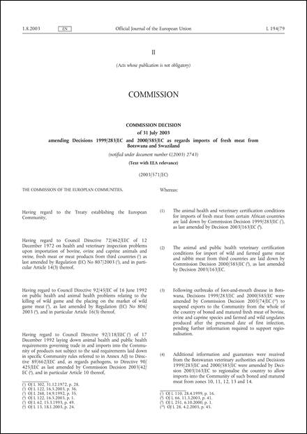 2003/571/EC: Commission Decision of 31 July 2003 amending Decisions 1999/283/EC and 2000/585/EC as regards imports of fresh meat from Botswana and Swaziland (Text with EEA relevance) (notified under document number C(2003) 2743)
