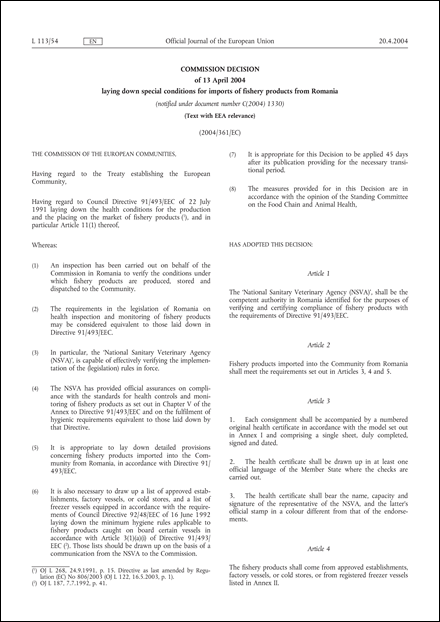 2004/361/EC: Commission Decision of 13 April 2004 laying down special conditions for imports of fishery products from Romania (Text with EEA relevance) (notified under document number C(2004) 1330)