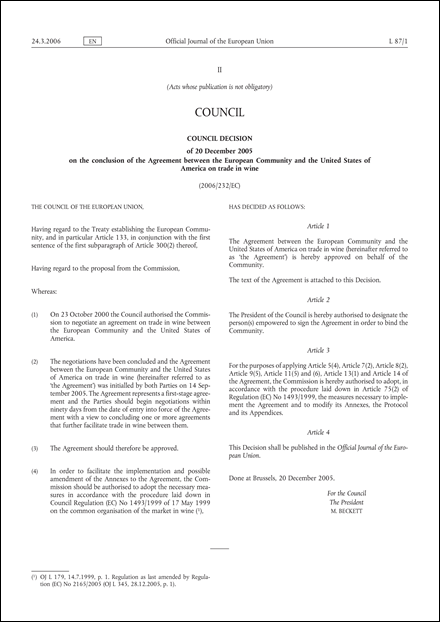 2006/232/EC: Council Decision of  20 December 2005  on the conclusion of the Agreement between the European Community and the United States of America on trade in wine