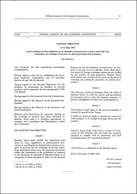 Council Directive 63/340/EEC of 31 May 1963 on the abolition of all prohibitions on or obstacles to payments for services where the only restrictions on exchange of services are those governing such payments