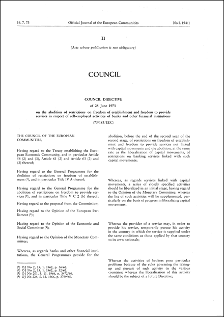 Council Directive 73/183/EEC of 28 June 1973 on the abolition of restrictions on freedom of establishment and freedom to provide services in respect of self- employed activities of banks and other financial institutions