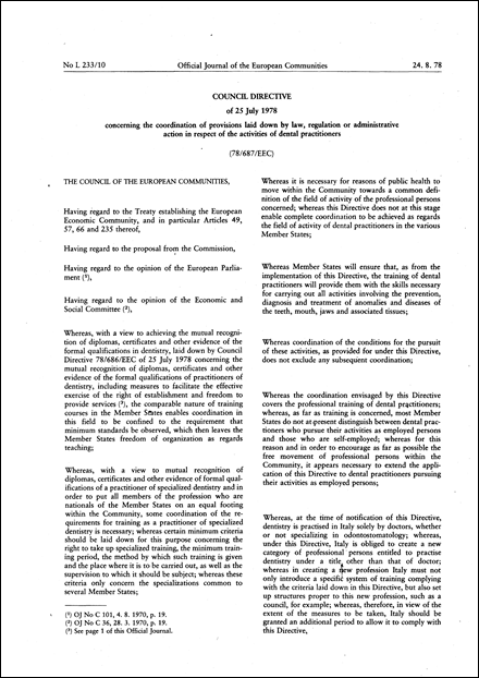 Council Directive 78/687/EEC of 25 July 1978 concerning the coordination of provisions laid down by Law, Regulation or Administrative Action in respect of the activities of dental practitioners (repealed)
