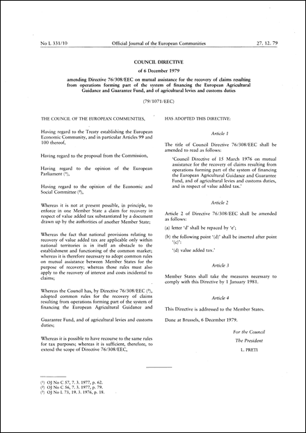 Council Directive 79/1071/EEC of 6 December 1979 amending Directive 76/308/EEC on mutual assistance for the recovery of claims resulting from operations forming part of the system of financing of the European Agricultural Guidance and Guarantee Fund, and of agricultural levies and customs duties