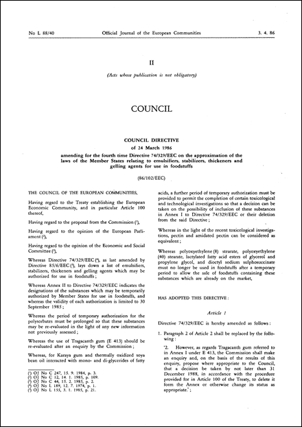 Council Directive 86/102/EEC of 24 March 1986 amending for the fourth time Directive 74/329/EEC on the approximation of the laws of the Member States relating to emulsifiers, stabilizers, thickeners and gelling agents for use in foodstuffs