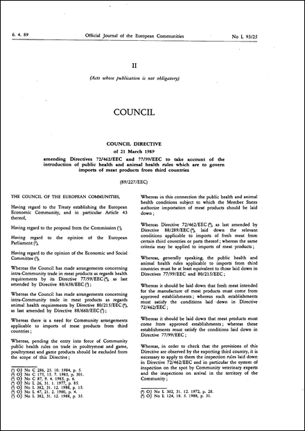 Council Directive 89/227/EEC of 21 March 1989 amending Directives 72/462/EEC and 77/99/EEC to take account of the introduction of public health and animal health rules which are to govern imports of meat products from third countries