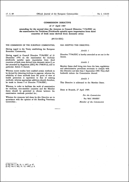 Commission Directive 89/321/EEC of 27 April 1989 amending for the second time the Annexes to Council Directive 77/96/EEC on the examination for Trichinae (Trichinelle spiralis) upon importation from third countries of fresh meat derived from domestic swine